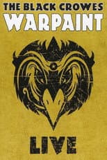 Poster for The Black Crowes - Warpaint Live