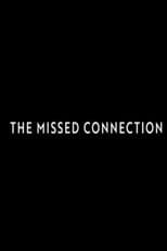 Poster for The Missed Connection