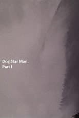 Poster for Dog Star Man: Part I