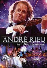 Poster for Andre Rieu : In Wonderland