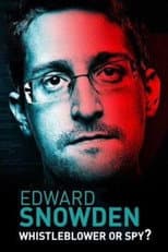 Poster for Edward Snowden: Whistleblower or Spy?