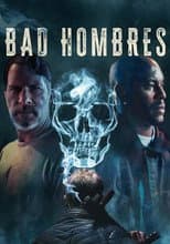 Poster for Bad Hombres