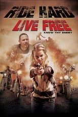 Poster for Ride Hard: Live Free