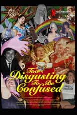 Poster for Too Disgusting To Be Confused