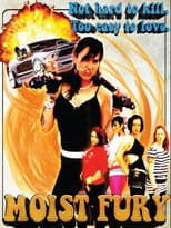 Poster for Moist Fury