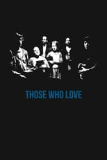 Poster for Those Who Love