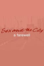Poster for Sex and the City: A Farewell