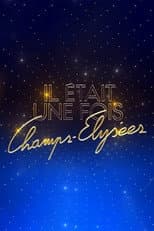 Poster for Il était une fois Champs-Élysées