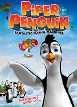 Poster for Piper Penguin and His Fantastic Flying Machines
