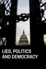 Poster for Lies, Politics and Democracy