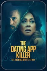 Poster for The Dating App Killer: The Monica White Story