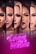 Poster for Tyler Perry's If Loving You Is Wrong