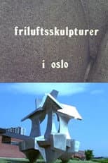 Poster for Oslofilm: Friluftsskulpturer i Oslo