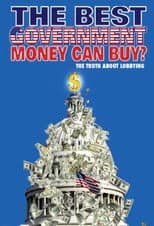 Poster for The Best Government Money Can Buy?