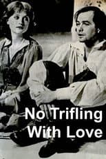Poster for No Trifling with Love