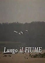 Poster for Lungo il fiume