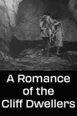 Poster for A Romance of the Cliff Dwellers