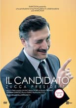Poster for Il candidato - Zucca presidente