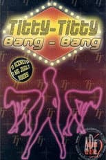 Poster for Titty-Titty Bang-Bang