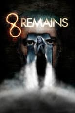 Poster for 8 Remains