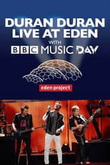 Poster for Duran Duran - Live at Eden with BBC Music Day