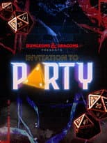 Poster for Dungeons & Dragons Presents: Invitation to Party