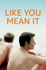 Poster for Like You Mean It
