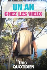 Poster for Le doc Quotidien - Un an chez les vieux