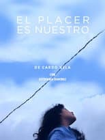 Poster for El placer es nuestro