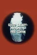 Poster for Good Salary, Prospects, Free Coffin