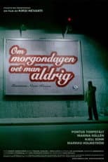 Poster for Om morgondagen vet man aldrig