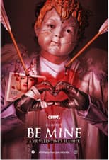 Poster for Eli Roth's Be Mine: A VR Valentine's Slasher