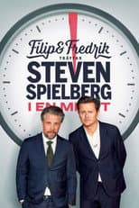 Poster for Filip and Fredrik meet Steven Spielberg - for a minute