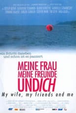 Poster for Meine Frau, meine Freunde und ich