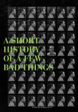 Poster for A Short History of a Few Bad Things