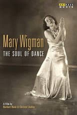 Poster for MARY WIGMAN : THE SOUL OF DANCE