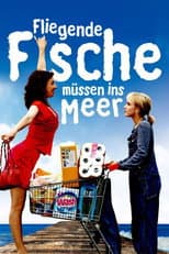 Poster for Fliegende Fische müssen ins Meer