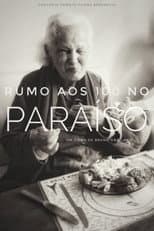 Poster for Rumo aos 100 no Paraíso