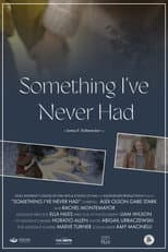 Poster for Something I've Never Had
