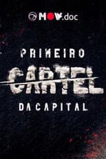 Poster for Primeiro Cartel da Capital