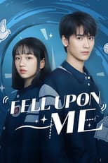 Poster for Fell Upon Me