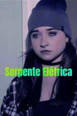 Poster for Serpente elétrica