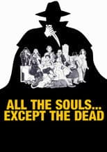 Poster for All The Souls... Except the Dead