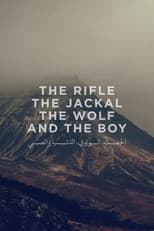 Poster for The Rifle, The Jackal, The Wolf and The Boy