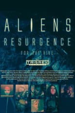 Poster for Aliens: Resurgence (For The Hive)