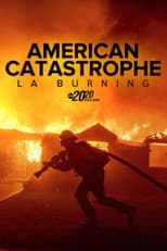 Poster for American Catastrophe: LA Burning -- Special Edition of 20/20