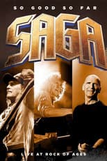 Poster for Saga - So good so far - Live at Rock Of Ages