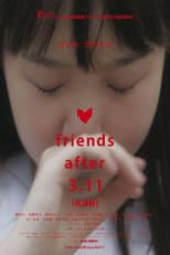 Poster for Friends After 3.11