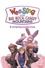 Poster for Wee Sing in the Big Rock Candy Mountains