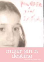 Poster for Mujer sin n destino